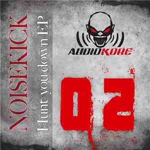 Noisekick - Hunt You Down EP