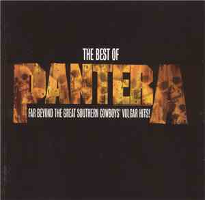 Pantera - The Best Of Pantera Far Beyond The Great Southern Cowboys' Vulgar ...