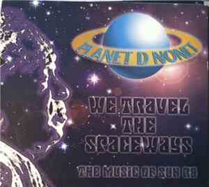 Planet D Nonet - We Travel The Spaceways - The Music Of Sun Ra