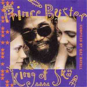 Prince Buster - King Of Ska