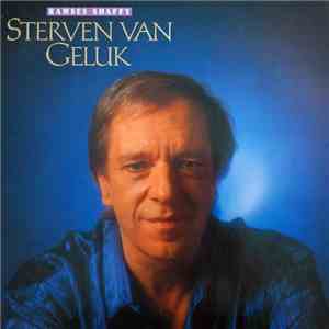 Ramses Shaffy - Sterven Van Geluk