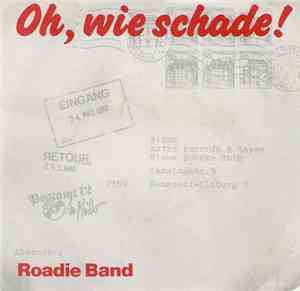 Roadie Band - Oh, Wie Schade!