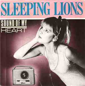 Sleeping Lions  - Sound Of My Heart