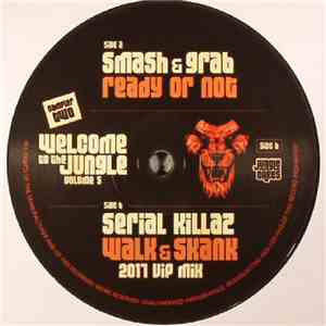 Smash & Grab / Serial Killaz - Welcome To The Jungle Volume 5 (Sampler Tw ...