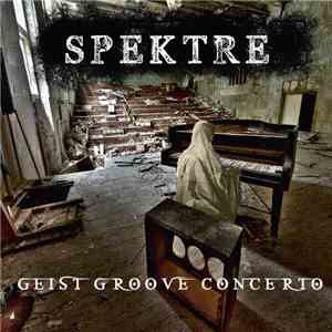 Spektre aka Qred - Geist Groove Concerto