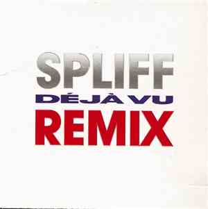 Spliff - Déjà Vu (Remix)
