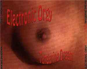 Tangerine Dream - Electronic Orgy (The Rare-Songs Collection 1971 ✿ 1995)