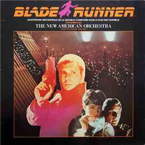 The New American Orchestra - Blade Runner (Adaptation Orchestrale De La Mus ...