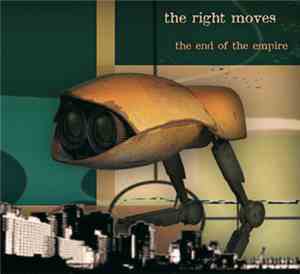 The Right Moves - The End Of The Empire