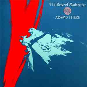 The Rose Of Avalanche - Always There