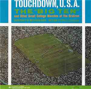 The University Of Michigan Marching Band - Touchdown, U.S.A. (The 