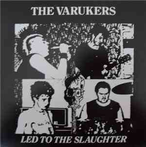 The Varukers - Led To The Slaughter