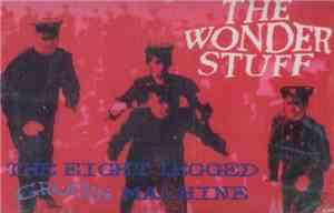 The Wonder Stuff - The Eight Legged Groove Machine