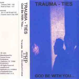 Trauma Ties - God Be With You