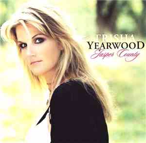 Trisha Yearwood - Jasper County