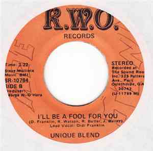 Unique Blend  - I Can't Stop My Leg / I'll Be A Fool For You