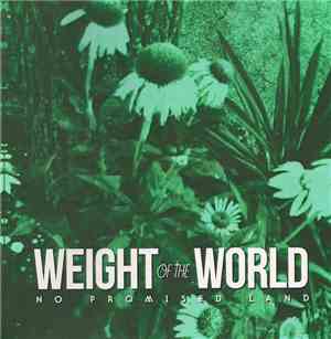 Weight Of The World - No Promised Land