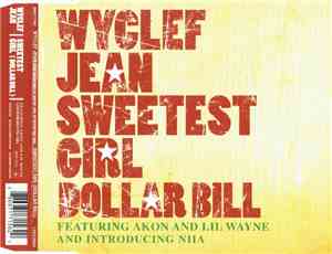 Wyclef Jean Featuring Akon And Lil Wayne And Introducing Niia - Sweetest Gi ...