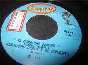 Alejandro Durán Y Su Conjunto - El Compadre Pancho / El Cumpleaños