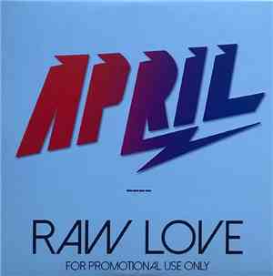 April  - Raw Love