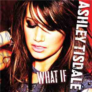 Ashley Tisdale - What If