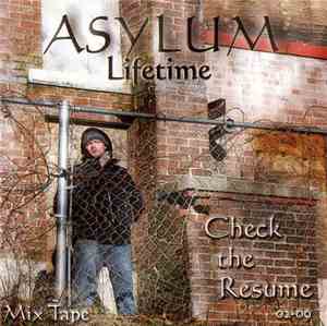 Asylum Lifetime - Check The Resume
