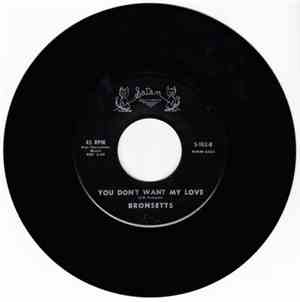 bronsetts - this is love / you don't want my love