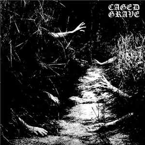 Caged Grave - Demo 2013