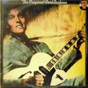 Carl Perkins - The Original Carl Perkins