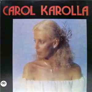 Carol Karolla - Carol Karolla