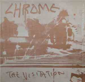 Chrome  - The Visitation