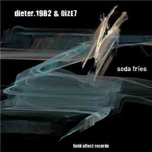 DiZE7, dieter.1982 - soda fries