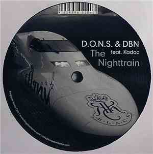 D.O.N.S. & DBN Feat. Kadoc - The Nighttrain