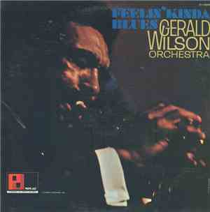 Gerald Wilson Orchestra - Feelin' Kinda Blues