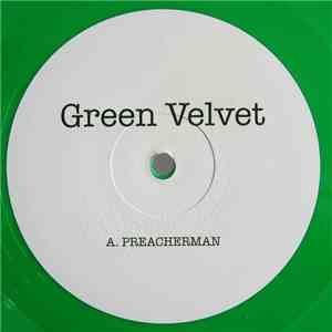 Green Velvet - Preacherman