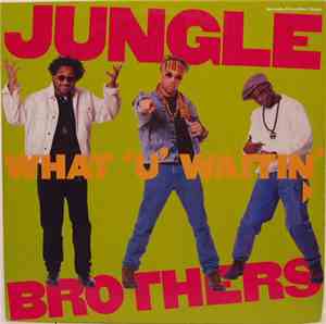 Jungle Brothers - What