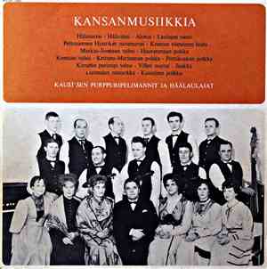 Kaustisen Purppuripelimannit Ja Häälaulajat - Kansanmusiikkia