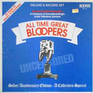 Kermit Schafer - All Time Great Bloopers - Silver Anniversary Edition - Vol ...