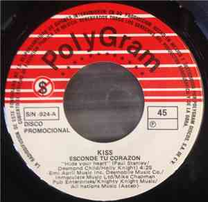 Kiss - Esconde Tu Corazon / Por  Siempre