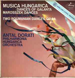 Kodály • Bartók - Weiner • Antal Dorati - Musica Hungarica