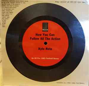 Kyle Rote - How You Can Follow All The Action