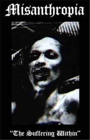 Misanthropia - The Suffering Within