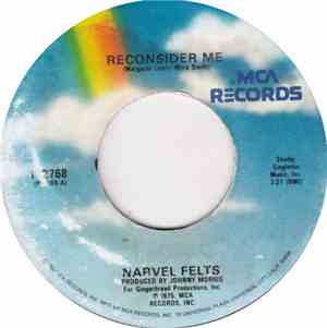Narvel Felts - Reconsider Me / Funny How Time Slips Away