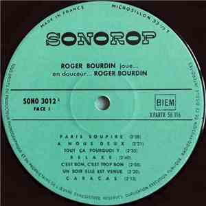 Roger Bourdin - Roger Bourdin Joue… En Douceur... Roger Bourdin