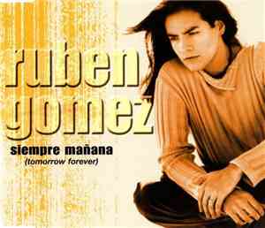 Ruben Gomez - Siempre Mañana (Tomorrow Forever)