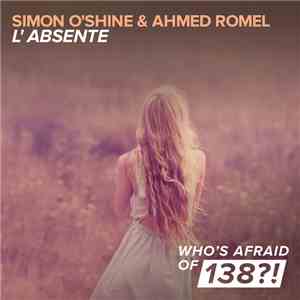 Simon O'Shine & Ahmed Romel - L'Absente