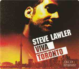 Steve Lawler - Viva Toronto
