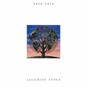 Talk Talk - Laughing Stock