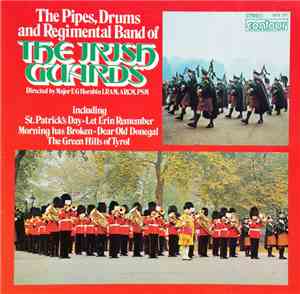 The Band Of The Irish Guards - The Pipes, Drums and Regimental Band Of The  ...