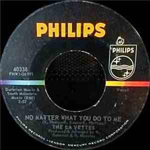 The La Vettes - No Matter What You Do To Me / Practice What You've Been Pre ...